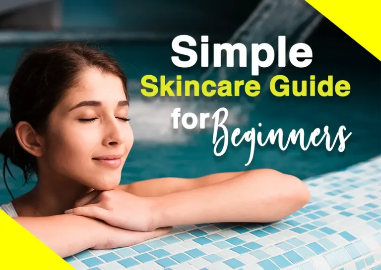 Beginners’ Guide to Simple Skincare